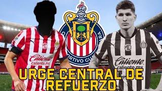 URGE un defensa central como refuerzo de Chivas | rumores chivas