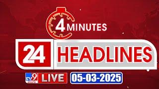 4 Minutes 24 Headlines LIVE | Top News | 05-03-2025 - TV9 USA