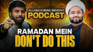 Ramzan ki ehtiyaat kia⁉️ Disclaimer for Holy Month | Allama Kumail Mehdavi | Dr Owais Rabbani