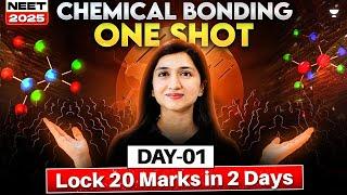 Chemical Bonding | Lock 20 Marks in 2 Days | Day 1 | NEET Chemistry 2025 | Akansha Karnwal