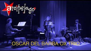 Oscar Del Barba OX TRIO (2017)