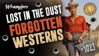 Lost in the Dust Forgotten Westerns