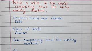 Write a letter to the dealer complaining about the faulty washing machine