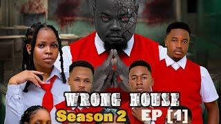 WRONG HOUSE  SEASON 2 EP | 1 |