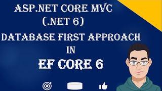 CRUD Operations Using Database First Approach In Entity Framework Core 6 and ASP.NET Core MVC 6