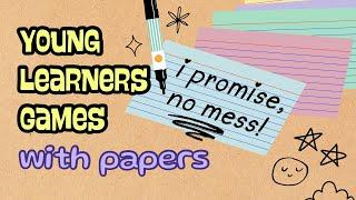 Simple Young Learners Games & Activities with PAPERS! No Mess