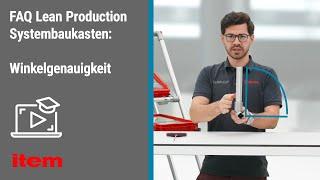 FAQ Lean Production Systembaukasten – Wie hoch ist die Winkelgenauigkeit im System?