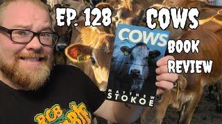 Book Review for "Cows" by Matthew Stokoe