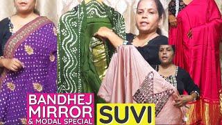 Suvi Brings You Modal, Mirror & Patch Work Suits & Kurtis, Modal Dupatta, Stole & Bandhni Sarees.