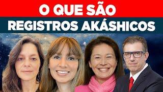 O QUE SÃO REGISTROS AKÁSHICOS | ANNIE SCOTT, DINE D'AVILA E TAIS AKASHEMOTO