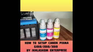 How To Setup Canon PIXMA G1010/2010/3010