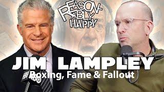 Jim Lampley- Boxing, Fame & Fallout  |  Reasonably Happy with Paul Ollinger