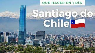  ¿QUÉ HACER UN DÍA EN SANTIAGO DE CHILE? | PARTE 2