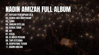 FULL ALBUM NADIN AMIZAH | PLAYLIST NADIN AMIZAH | TOP SONG NADIN AMIZAH | BEST PLAYLIST NADIN AMIZAH