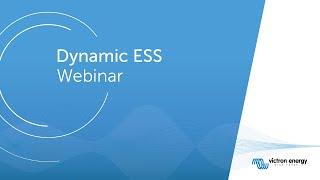 Victron Energy Dynamic ESS Webinar