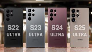 Samsung Galaxy S22 Ultra vs Samsung Galaxy S23 Ultra vs Galaxy S24 Ultra vs Galaxy S25 Ultra