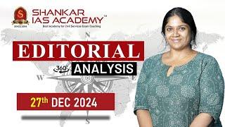 Editorial Analysis| December 27 2024| Shankar IAS Academy| UPSC current Affairs | Mains