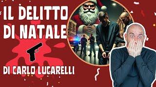  Il delitto di Natale (di Carlo Lucarelli) | Impara l'italiano con il podcast di Vaporetto Italiano