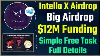 Intella X New Big Airdrop || Intella $12M Funding Backed By Animoca Brands || 2024 Biggest Airdrops