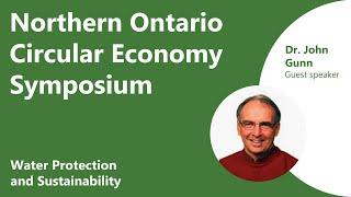 Water Protection & Sustainability | Northern Ontario Circular Economy Symposium 2020