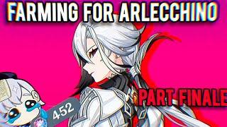 Farming for Arlecchino Pt. Finale (Genshin Impact)