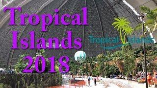 Tropical Island 2018 Impressionen & Wasserrutschen