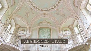 ABANDONED ITALY - VILLA MINT - BEST  ABANDONED PALACE IN ITALY - SUBTITLES ON