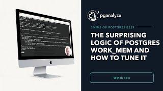 The surprising logic of the Postgres work_mem setting, and how to tune it