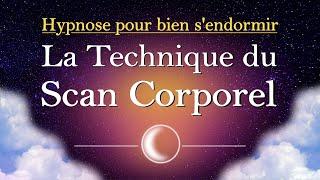 Hypnose pour dormir la technique du scan corporel (reupload)