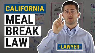 CA Meal Break Law Explained by an Employment Lawyer