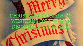 Upcoming Christmas Specials on Westerns On The Web