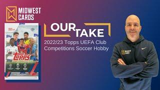 2022/23 Topps UEFA Club Competitions Soccer Product Review: Midwest Cards - Our Take