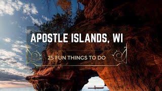 25 Fun Things to do in Apostle Islands, Wisconsin