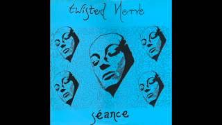 Twisted Nerve - Séance (1984) Gothic Rock, Post Punk - Scotland