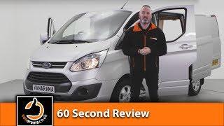 Ford Transit Custom Van Review - 60 Seconds