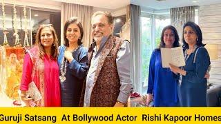 Guruji Satsang|Blissful Satsang at Actor Bollywood Rishi Kapoor Homes|Jai Guruji|@blessingssatsangs