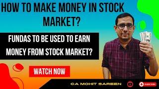 How to make money in Stock Market? | Fundas to be used to earn money from Stock Market? #stockmarket