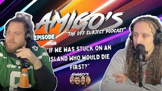 AMiGO's - "The Off Subject Podcast"  EP #008