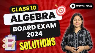 LIVE | Algebra Paper solutions | Class 10 SSC Board exam 2024 | Maharashtra Board @GalaxyofMaths