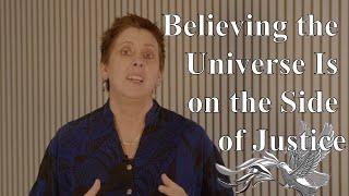 Fight Like Jesus: "Believing the Universe Is on the Side of Justice" (October 13, 2024)