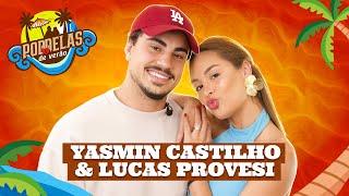 YASMIN CASTILHO E LUCAS PROVESI - PODDELAS DE VERÃO COM TATA E COCIELO