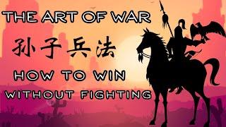 Learn Chinese with SunTzu The Art of War: How to Win Without Fighting | Attacking by Stratagem (谋攻篇)