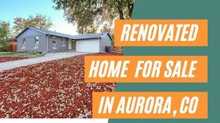 Remarkable Renovated Home for Sale in Aurora, Colorado!