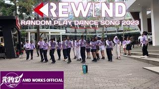 REWIND KPOP IN PUBLIC RANDOM PLAY DANCE 2023 BY AMD WORKS