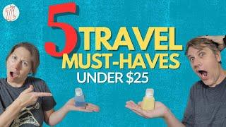 5 Travel Must-Haves Under $25: Affordable & Practical Travel Gear