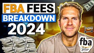 Amazon FBA Fees EXPLAINED For 2024! Everything You NEED To KNOW!