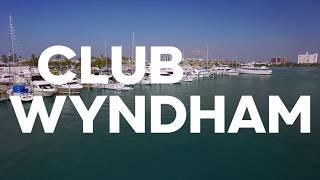 Must-Visit Club Wyndham Resorts