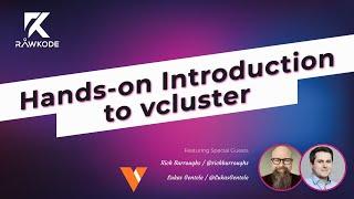 Hands-on Introduction to vcluster | Rawkode Live