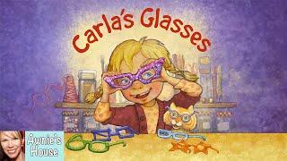  Kids Book Read Aloud: CARLA'S GLASSES The Power of Friendship by Debbie Herman and Sheila Bailey