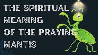 The Spiritual Meaning Of Praying Mantis. Praying Mantis Spiritual Meaning.Is A Popular Video.